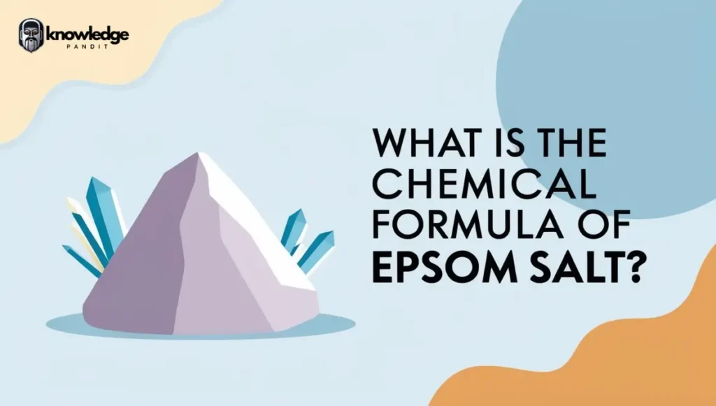 What is the Chemical Formula of Epsom Salt?