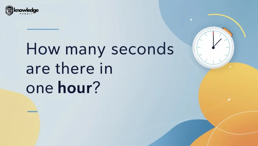 How many Seconds are there in One Hour?