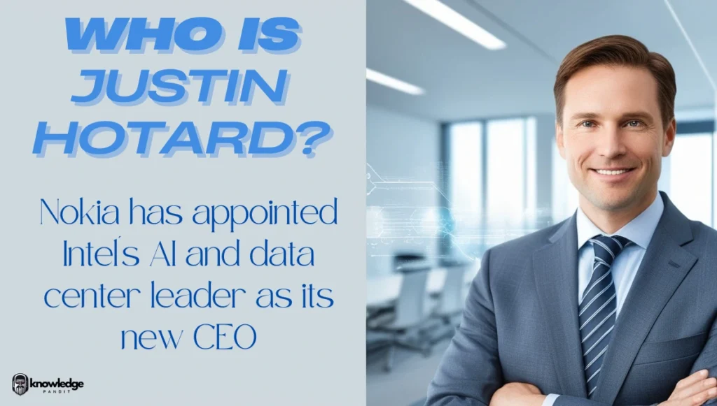 Who is Justin Hotard? - Nokia has appointed Intel's AI and data center leader as its new CEO